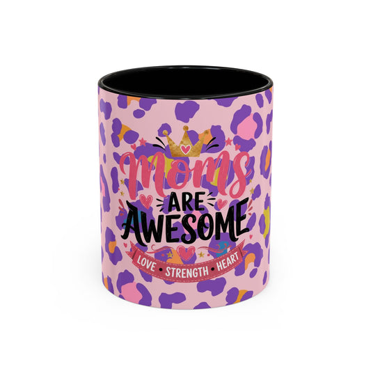 MOM's are Awesome! Coffee Cup
