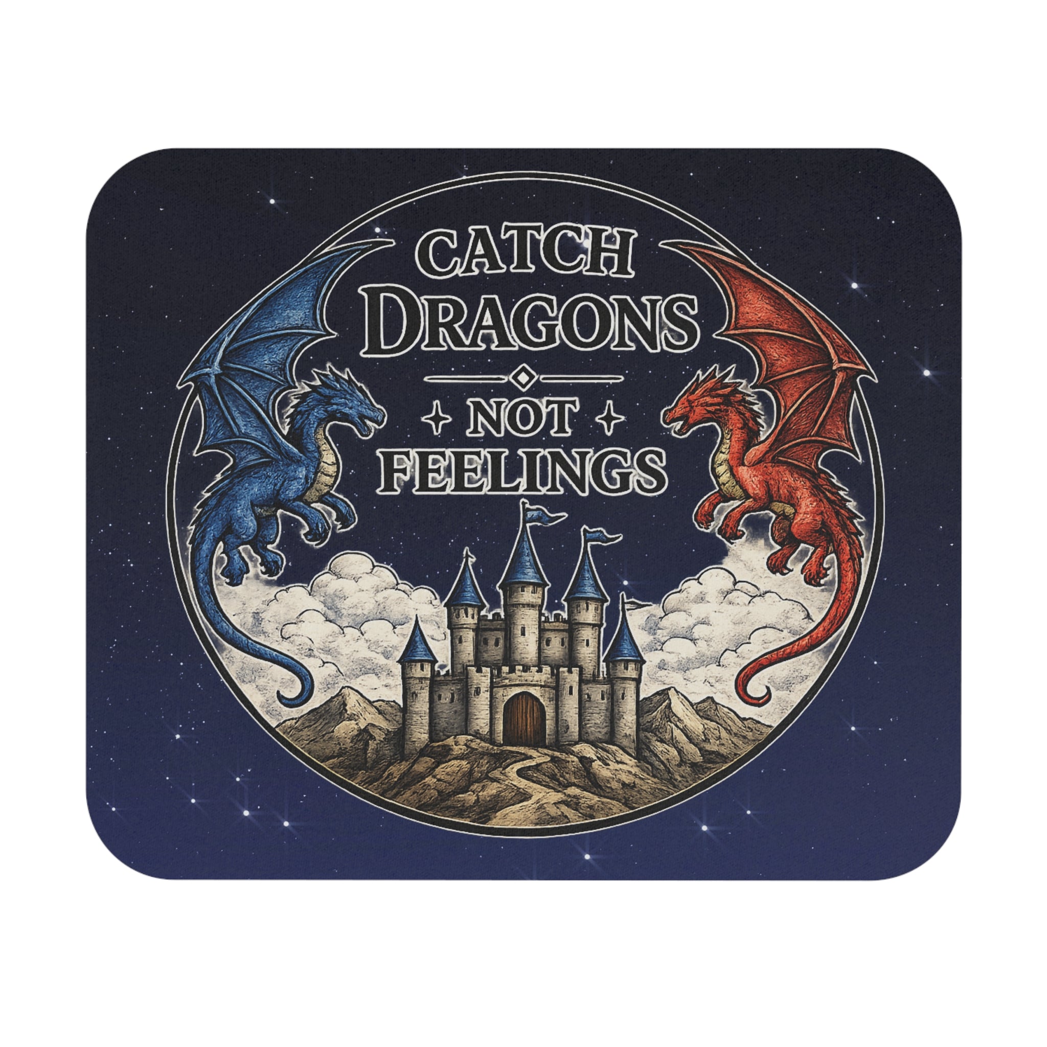 Catch Dragons, Not Feelings!