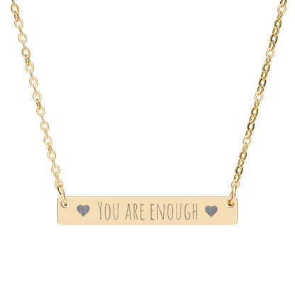 You are enough!